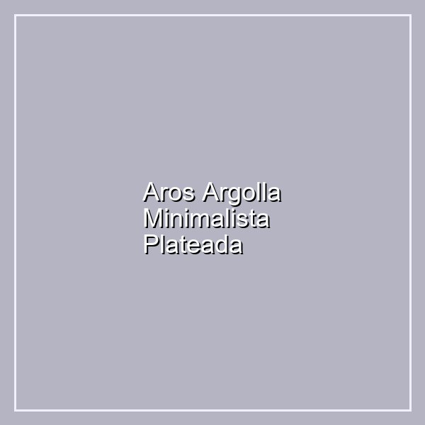 Aros Argolla Minimalista Plateada