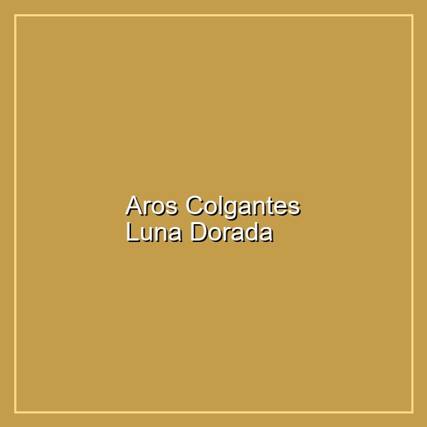 Aros Colgantes Luna Dorada